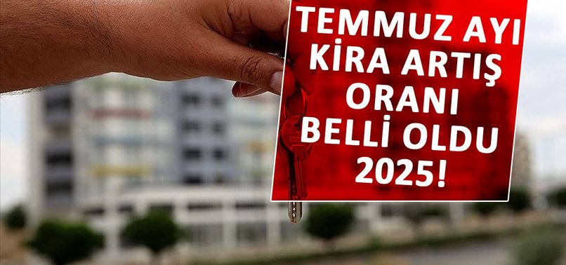Temmuz 2025 Kira Artış Oranı Yüzde 43,23 Oldu