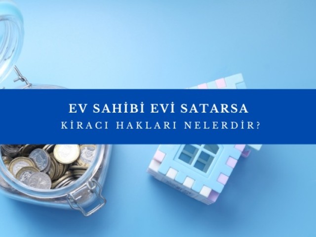 Ev Sahibi Evde Kiracı Varken Evi Satarsa Ne Olur?